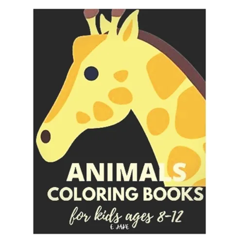 animals coloring books for kids ages 8-12: 50 great animal coloring picture collections.