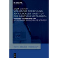 Völkische Forschung Am Krakauer Institut Für Deutsche Ostarbeit: Die Wiener Völkerkunde Und Anthropologie - Biographien Und Netzwerke