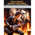 The Ultimate Johnny Cash Bible: Complete Lyrics and Guitar Chords