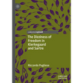 The Dizziness of Freedom in Kierkegaard and Sartre