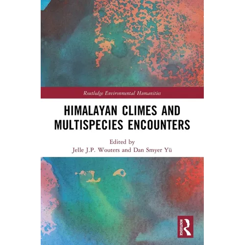 Himalayan Climes and Multispecies Encounters - Paperback