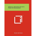 Medical Memoirs Of Fifty Years In Kalamazoo