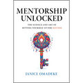 Mentorship Unlocked: The Science and Art of Setting Yourself Up for Success