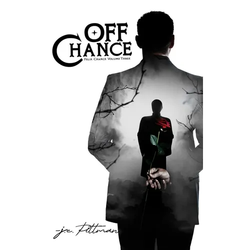 Off Chance: Felix Chance Volume Three