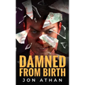 Damned From Birth