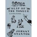 Slip of the Tongue & Other Stories