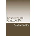 La corte de Carlos IV