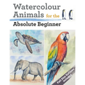 Watercolour Animals for the Absolute Beginner