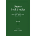 Prayer Book Studies Volume Two: Initial Daily Office Efforts, Issues V-IX