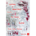 Living the Practice Vol. 2: Warrior of Love