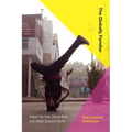The Globally Familiar: Digital Hip Hop, Masculinity, and Urban Space in Delhi
