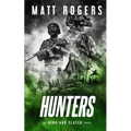 Hunters: A King & Slater Thriller