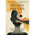 Beyond the Veil: Empowering Transformation in the Dissociated Mind