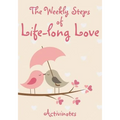 The Weekly Steps of Life-long Love: A 16-month Engagement Diary