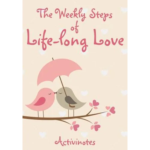 The Weekly Steps of Life-long Love: A 16-month Engagement Diary