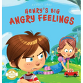 Henry's Big Angry Feelings: Social Emotional Book To Help Kids With Anger Management, Self-Regulation, and Emotional Intelligence (Feelings & Emotions