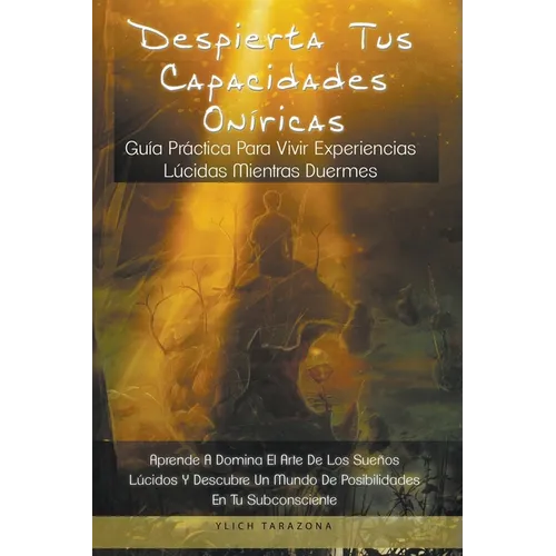 Despierta Tus Capacidades Oníricas