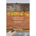 Miseducation: Inequality, Education and the Working Classes