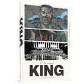 King: The Complete Edition: A Comics Biography of Martin Luther King, Jr.