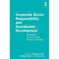 Corporate Social Responsibility and Sustainable Development: Strategies, Practices and Business Models