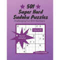 501 Super Hard Sudoku Puzzles: Challenging Fun With Numbers