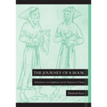 The Journey of a Book: Bartholomew the Englishman and the Properties of Things