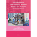 Social Cohesion, Peacebuilding, Human Rights, and Dialogue: Global Interreligious Perspectives