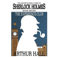 The Experience Club: The Rediscovered Cases of Sherlock Holmes Book 7