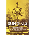 Sundials: Their Theory and Construction
