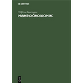 Makroökonomik: Zur Theorie Interdependenter Märkte