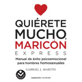 Quiérete Mucho, Maricón / Love Yourself a Lot Fagot