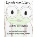 Lonnie the Lizard and the Deep Woods
