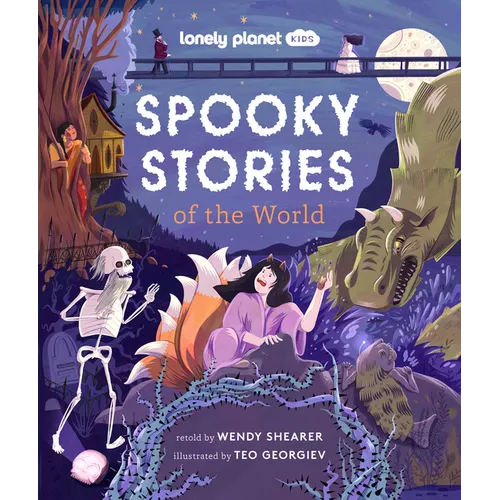 Lonely Planet Kids Spooky Stories of the World