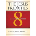 The Jesus Priorities: 8 Essential Habits
