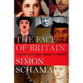 The Face of Britain: A History of the Nation Through Its Portraits