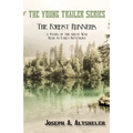 The Forest Runners, a Story of the Great War Trail in Early Kentucky