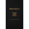 Manual of Prayers: For the Use of the Catholic Laity