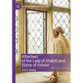 Afterlives of the Lady of Shalott and Elaine of Astolat