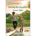Saving the Rancher: A Clean and Uplifting Romance