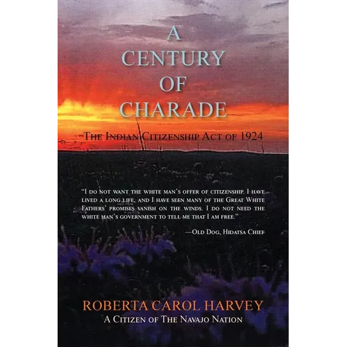 A Century of Charade (softcover): The Indian Citizenship Act of 1924