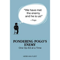 Pondering Pogo's Enemy: One Op-Ed at a Time