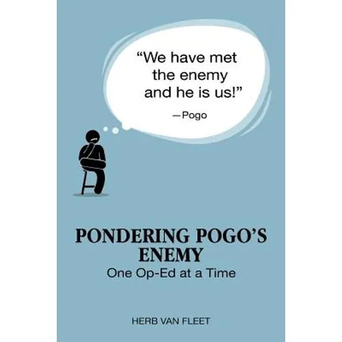 Pondering Pogo's Enemy: One Op-Ed at a Time