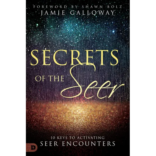 Secrets of the Seer: 10 Keys to Activating Seer Encounters