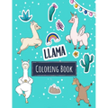 Llama Coloring Book: Kawaii Llama Alpaca Activity Book for Kids - Funny Llama Gift for Girls who Loves all Llamas in the World