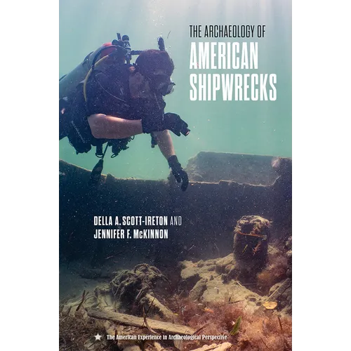 The Archaeology of American Shipwrecks