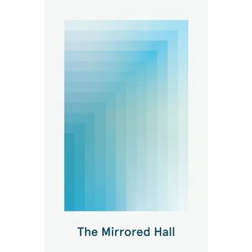 The Mirrored Hall