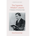 The Supreme Wisdom Lessons: A Scripture of American Islam