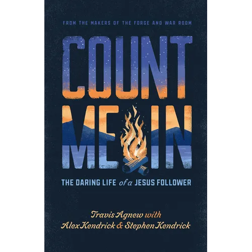 Count Me in: The Daring Life of a Jesus Follower