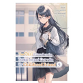 The Girl I Saved on the Train Turned Out to Be My Childhood Friend, Vol. 4 (Manga)