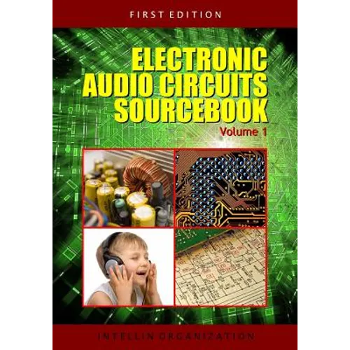 Electronic Audio Circuits Sourcebook Volume 1